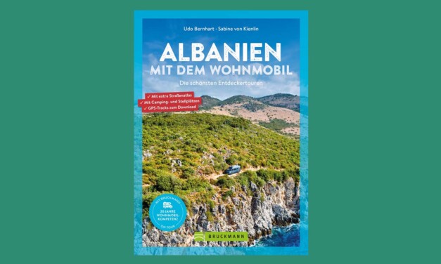 Buchtipp: Albanien mit dem Wohnmobil