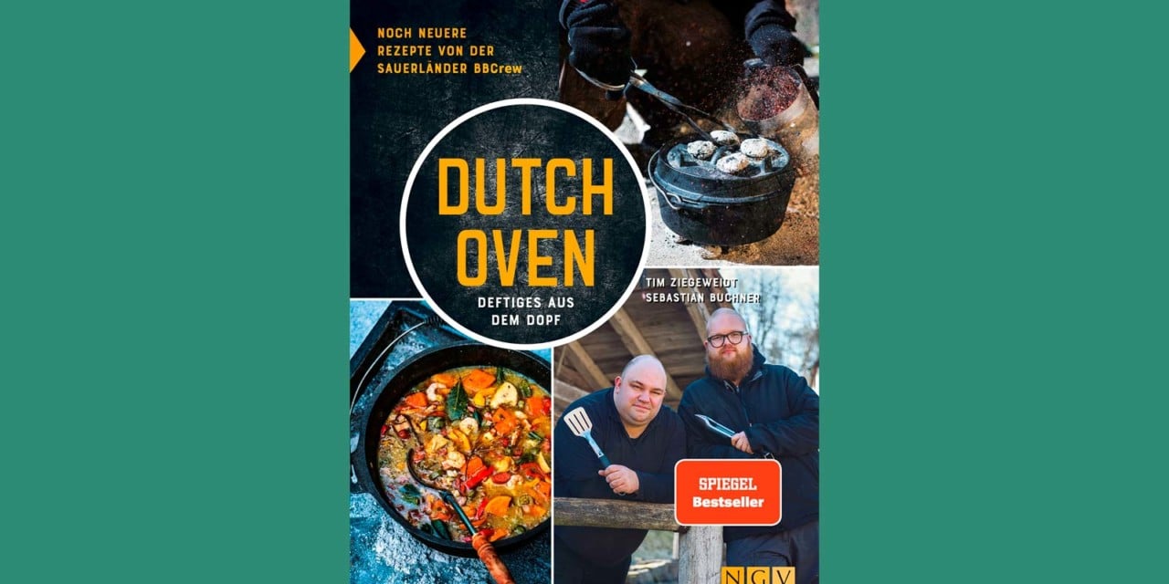 Dutch Oven: das dritte Kochbuch der Sauerländer YouTube-Grillmeister