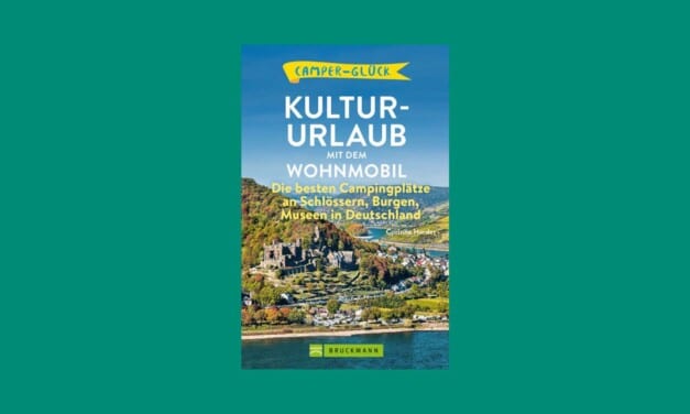 Buchtipp: Kultur-Urlaub mit dem Wohnmobil