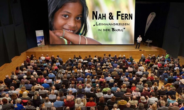 Nah & Fern – Reisereportagen in der Burg Perchtoldsdorf
