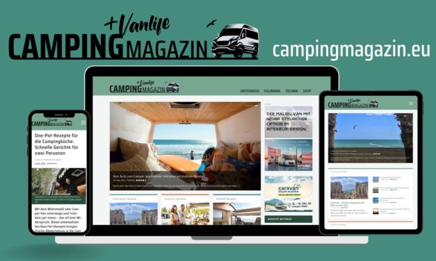 Aus VANLIFE Magazin wird CAMPING Magazin